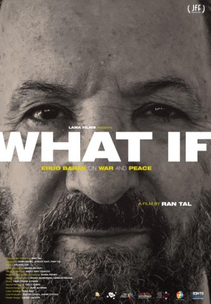 What If? Ehud Barak on War and Peace